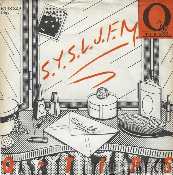 The Q Tips - S.Y.S.L.J.F.M. (The Letter Song)