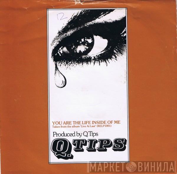 The Q Tips - You Are The Life Inside Of Me