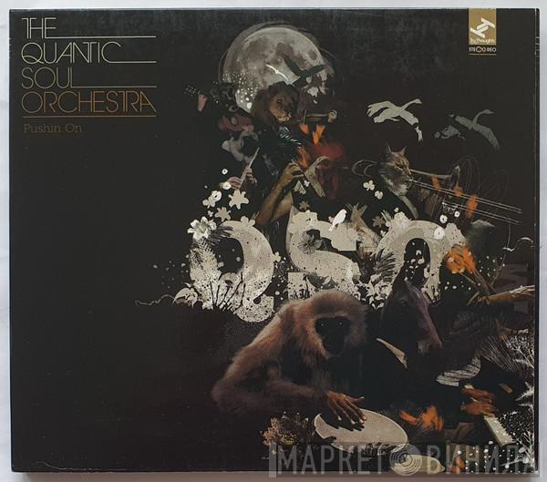 The Quantic Soul Orchestra - Pushin On