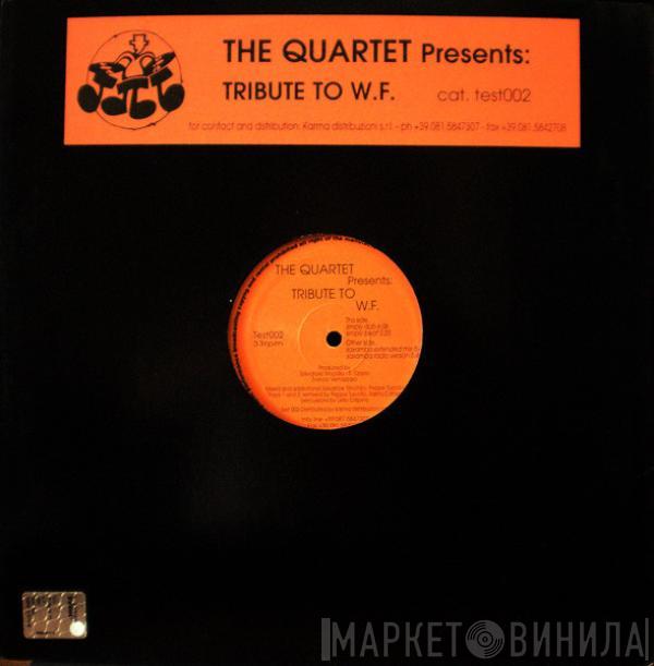 The Quartet  - Tribute To W.F.