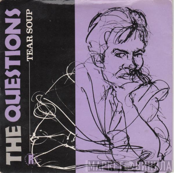 The Questions  - Tear Soup