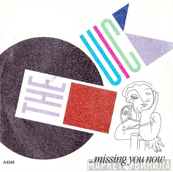  The Quick  - Missing You Now