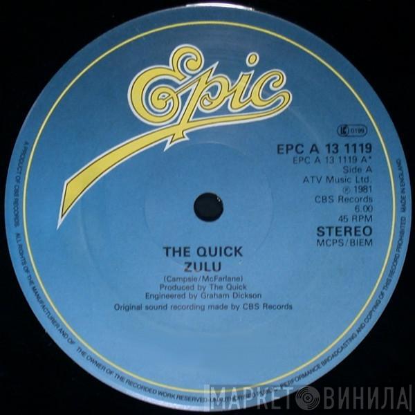 The Quick - Zulu / Eat Your Words