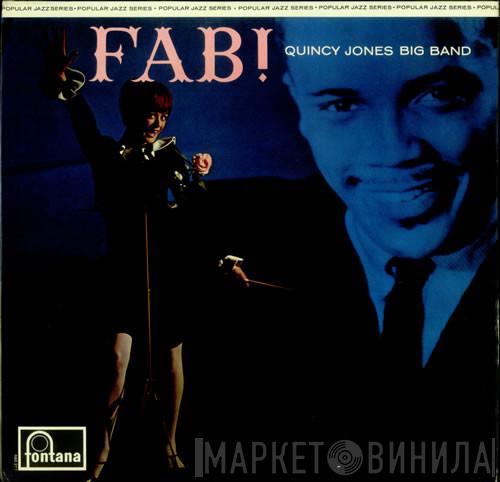 The Quincy Jones Big Band - Fab!