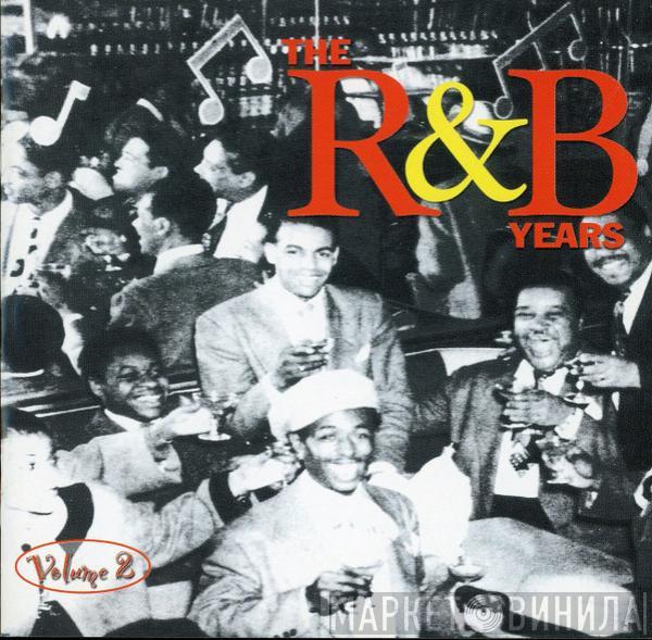  - The R & B Years Volume 2