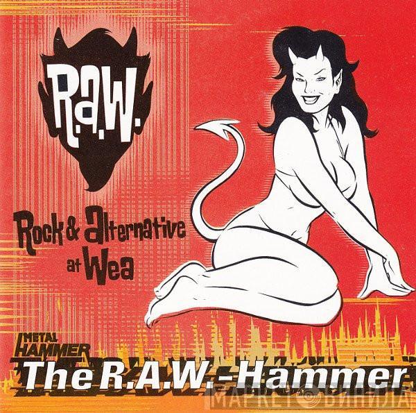  - The R.A.W.-Hammer