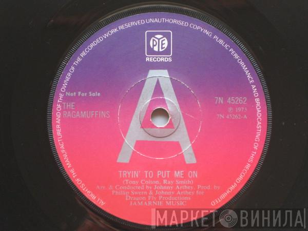 The Ragamuffins  - Tryin' To Put Me On
