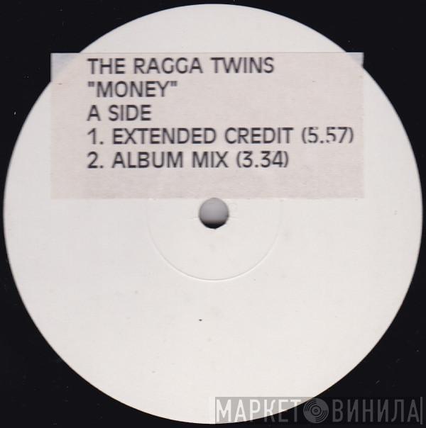 The Ragga Twins - Money