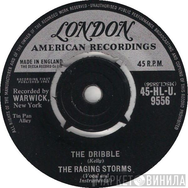 The Raging Storms - The Dribble (Twist)