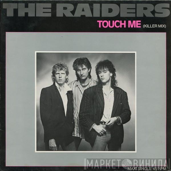 The Raiders  - Touch Me (Killer Mix)