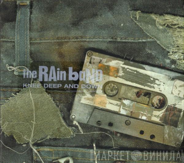 The Rain Band - Knee Deep And Down