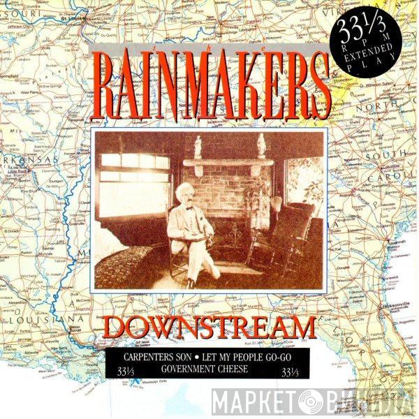 The Rainmakers  - Downstream