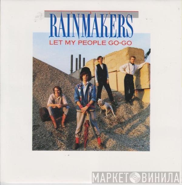 The Rainmakers  - Let My People Go-Go