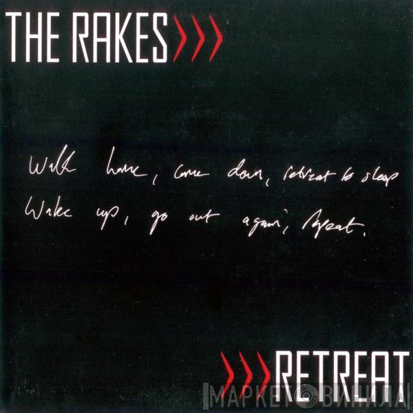 The Rakes - Retreat