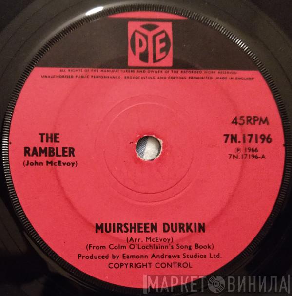 The Rambler - Muirsheen Durkin