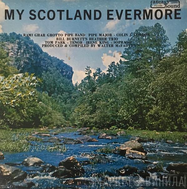 The Rami Ghar Grotto Band - My Scotland Evermore