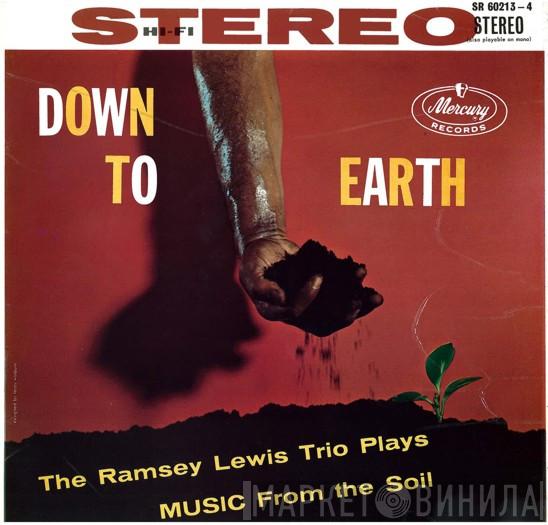  The Ramsey Lewis Trio  - Down To Earth