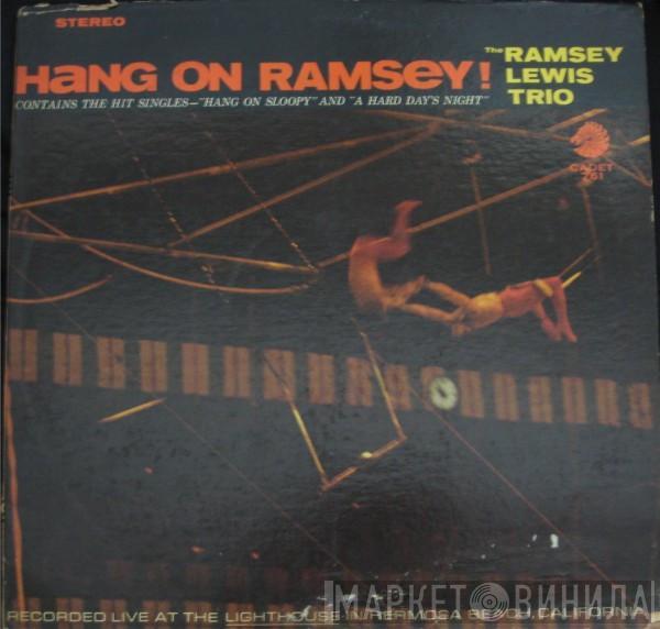 The Ramsey Lewis Trio - Hang On Ramsey!