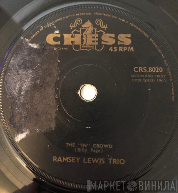 The Ramsey Lewis Trio - The "In" Crowd / Since I Fell For You