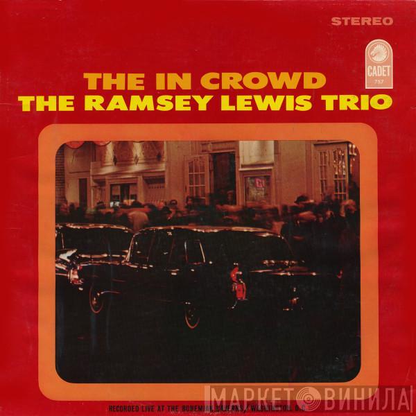  The Ramsey Lewis Trio  - The In Crowd