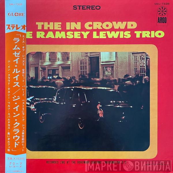  The Ramsey Lewis Trio  - The In Crowd