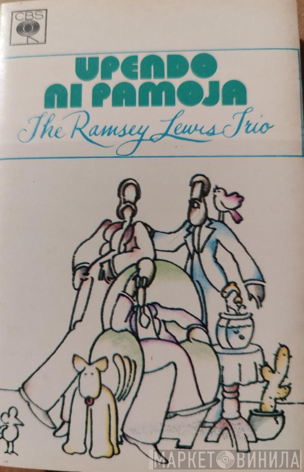  The Ramsey Lewis Trio  - Upendo Ni Pamoja