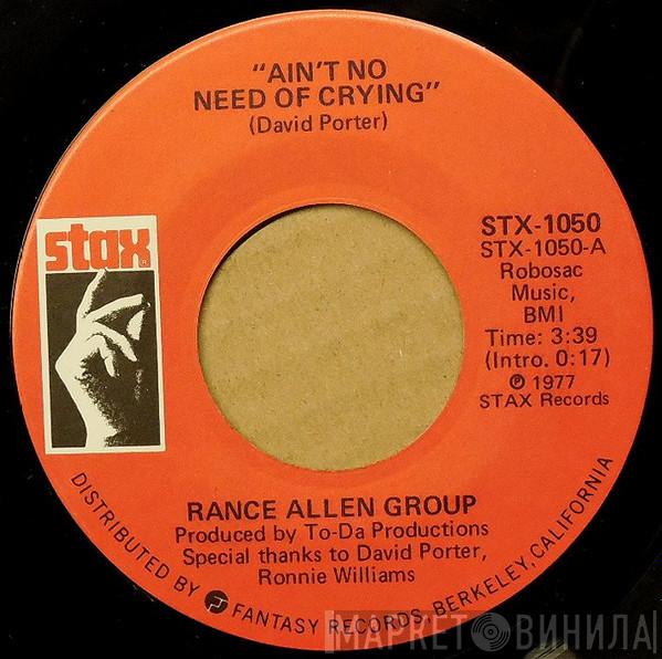  The Rance Allen Group  - Ain't No Need Of Crying / I Got To Be Myself