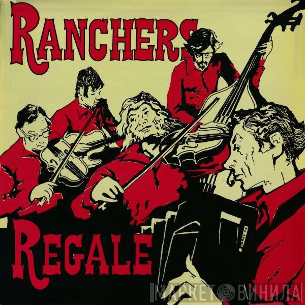 The Ranchers Folk Dance Band - The Ranchers Regale
