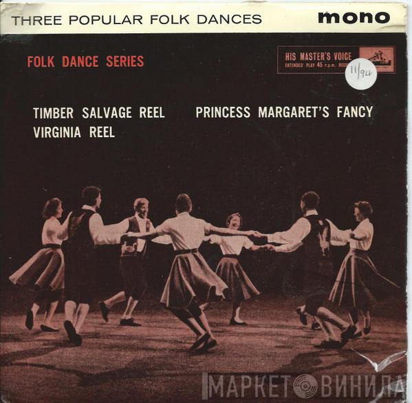 The Ranchers Folk Dance Band - Three Popular Folk Dances