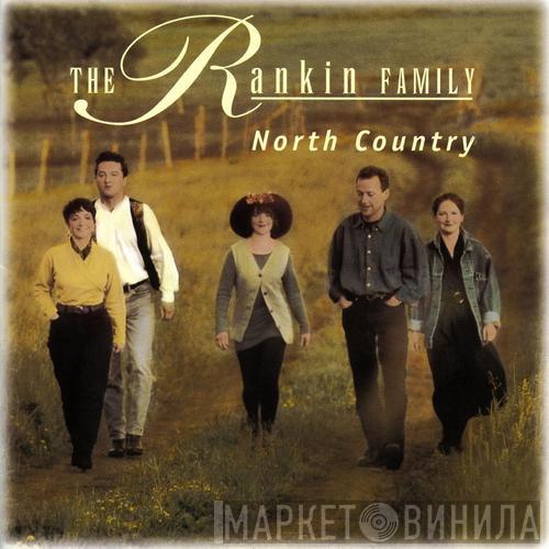 The Rankin Family - North Country