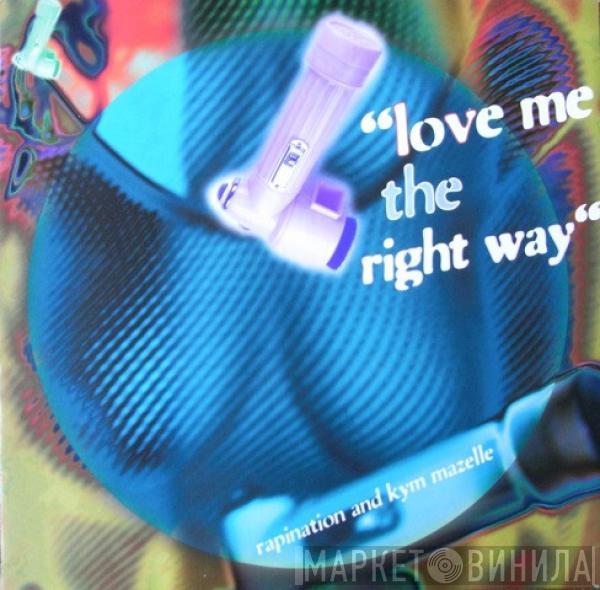 The Rapino Brothers, Kym Mazelle - Love Me The Right Way