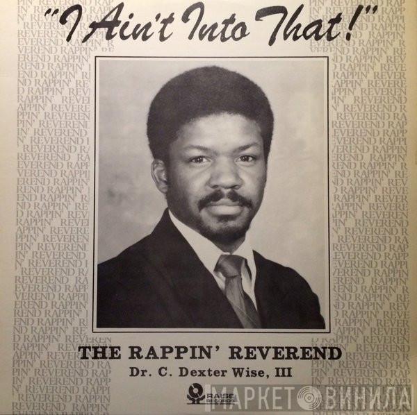  The Rappin' Reverend  - I Ain't Into That