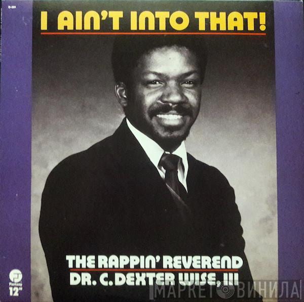  The Rappin' Reverend  - I Ain't Into That