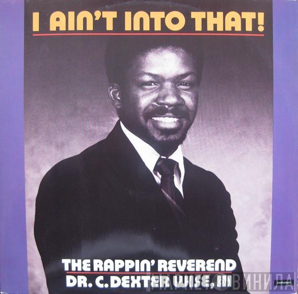 The Rappin' Reverend, The Haydens - I Ain't Into That!