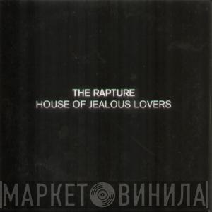 The Rapture - House Of Jealous Lovers