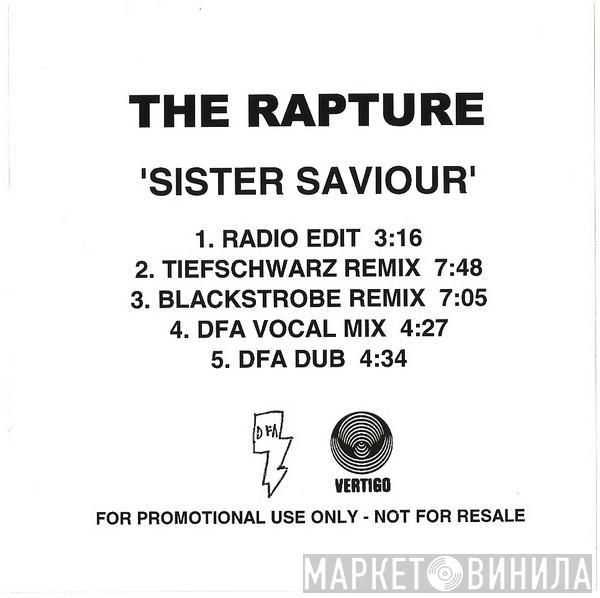  The Rapture  - Sister Saviour