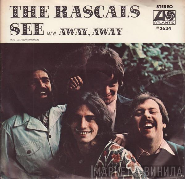  The Rascals  - See / Away Away
