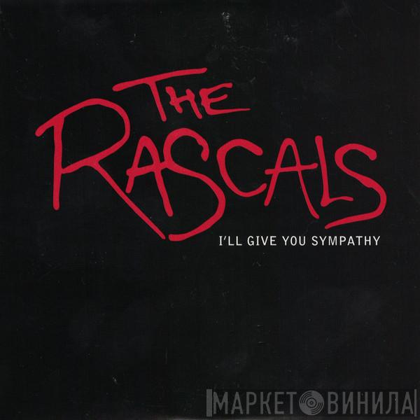 The Rascals  - I'll Give You Sympathy