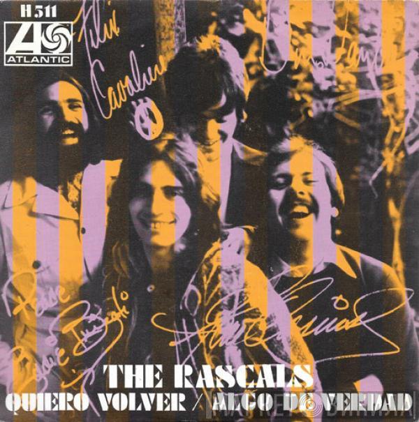 The Rascals - Quiero Volver / Algo De Verdad