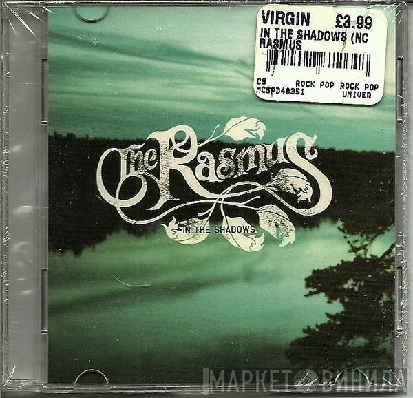  The Rasmus  - In The Shadows