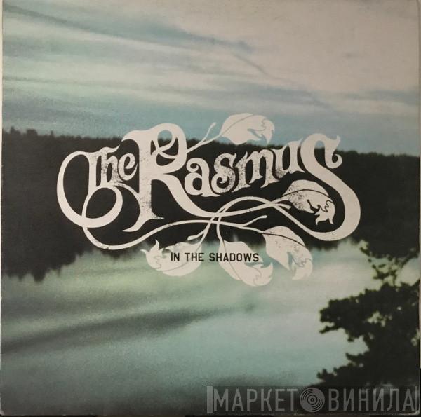  The Rasmus  - In The Shadows