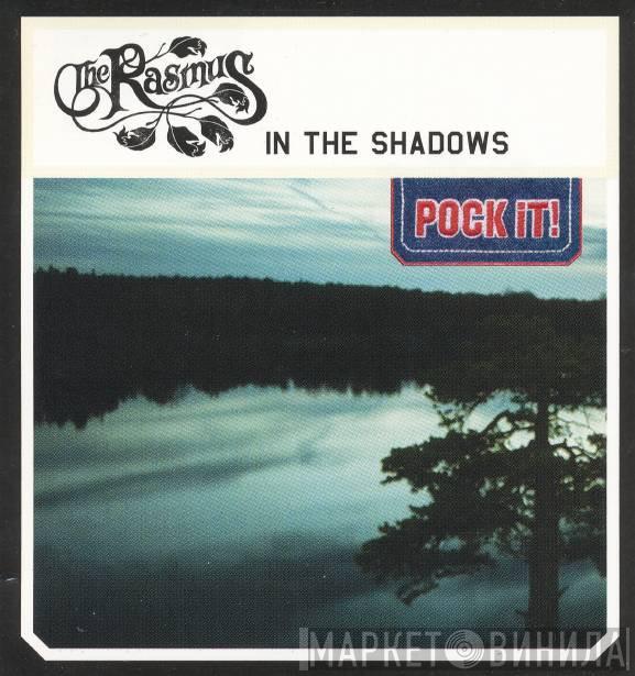  The Rasmus  - In The Shadows