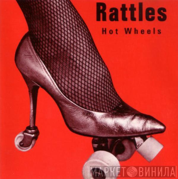 The Rattles - Hot Wheels