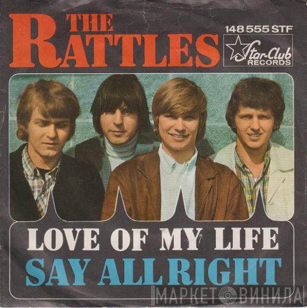 The Rattles - Love Of My Life / Say All Right