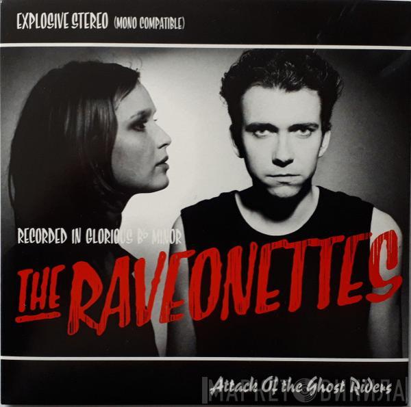 The Raveonettes - Attack Of The Ghost Riders