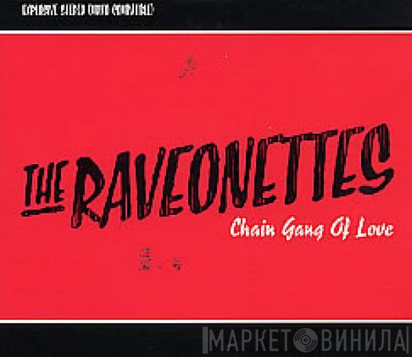 The Raveonettes - Chain Gang Of Love