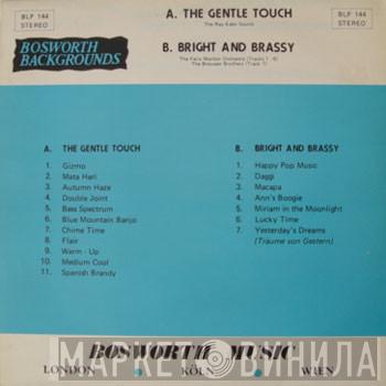 The Ray Eden Sound, Orchester Felix Morton, Gebroeders Brouwer - The Gentle Touch/Bright And Brassy