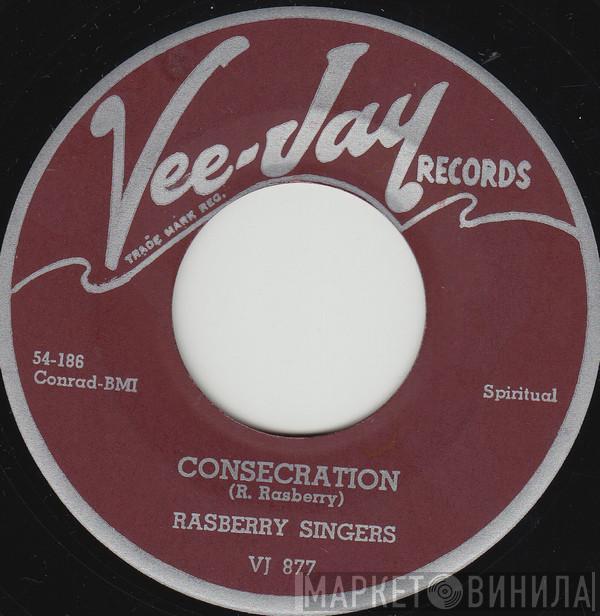 The Raymond Rasberry Singers - Consecration / Keep Me Every Day