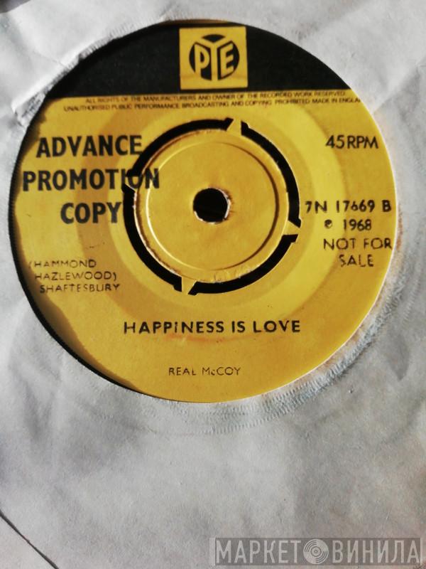 The Real McCoy - Quick Joey Small (Run Joey Run) / Happiness Is Love