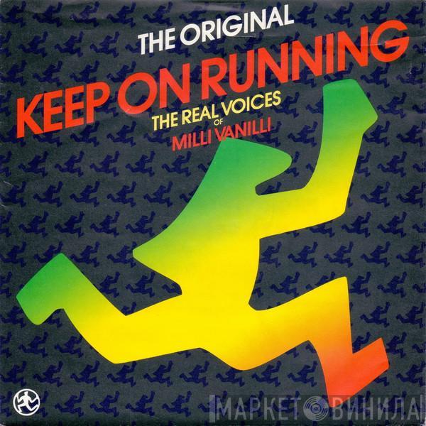  The Real Milli Vanilli  - Keep On Running (The Original)